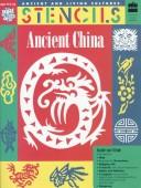 Cover for Stencils Ancient China (Ancient and Living Cultures : Stencils)