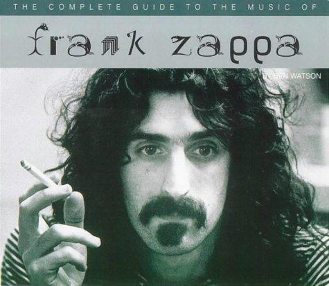 Cover for Frank Zappa (Complete Guide to the Music Of...)