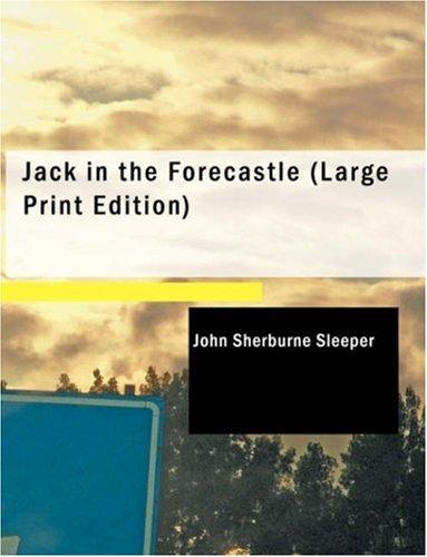 Cover for Jack in the Forecastle (Large Print Edition)