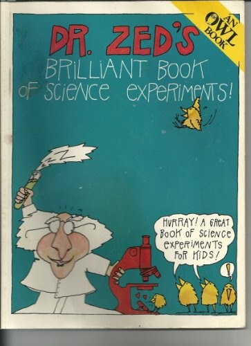 Cover for It's Dr. Zed's brilliant book of science experiments