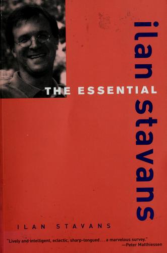 Cover for The essential Ilan Stavans