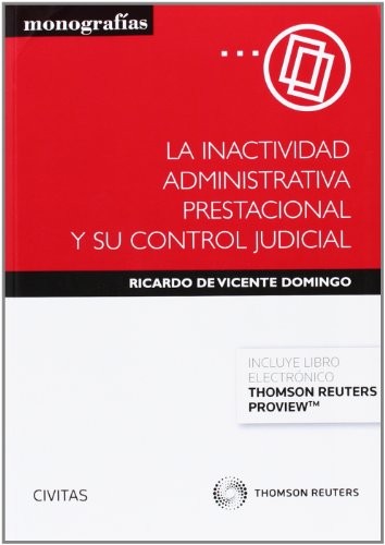 Cover for La inactividad administrativa prestacional y su control judicial