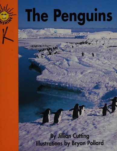 Cover for The penquins / by Jillian Cutting ; illustrations by Bryan Pollard (Sunshine extensions)