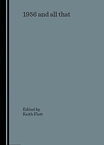 Cover for 1956 AND ALL THAT; ED. BY KEITH FLETT.