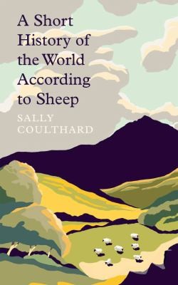 Cover for Short History of the World According to Sheep