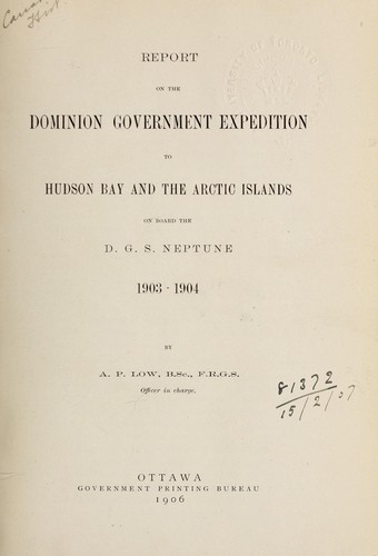 Cover for Report on the dominion government expedition to Hudson Bay and the Arctic Islands on board the D.G.S. Neptune 1903-1904