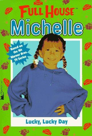 Cover for Lucky, Lucky Day (Full House Michelle)
