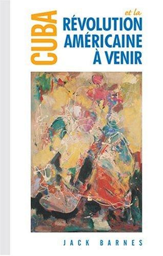 Cover for Cuba et la révolution américaine à venir