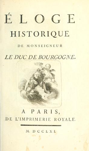 Cover for Éloge historique de Monseigneur le Duc de Bourgogne.