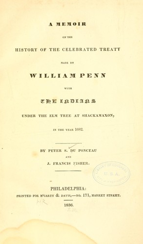 Cover for A memoir on the history of the celebrated treaty made by William Penn with the Indians under the elm tree at Shackamaxon, in the year 1682.