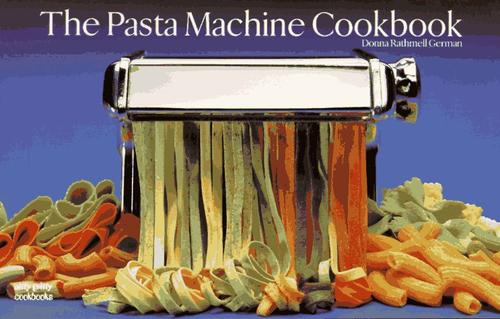 Cover for The pasta machine cookbook