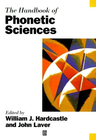 Cover for The Handbook of Phonetic Sciences (Blackwell Handbooks in Linguistics)