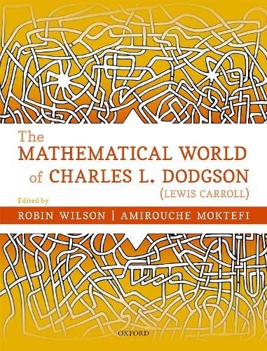 Cover for The Mathematical World of Charles L. Dodgson