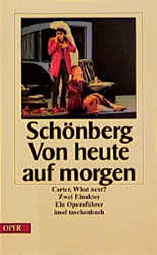 Cover for Von heute auf morgen. / What next? Zwei Einakter. Ein Opernführer.