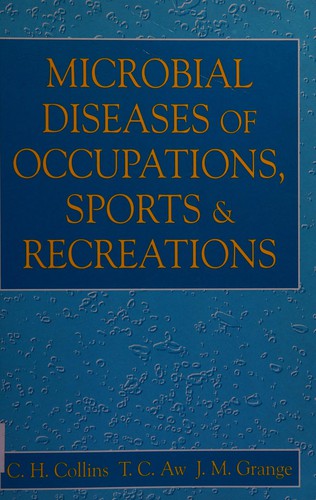 Cover for Microbial diseases of occupations, sports, and recreations