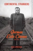 Cover for Continental Strangers German Exile Cinema 19331951