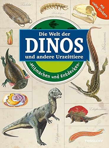 Cover for Die Welt der Dinos und andere Urzeittiere