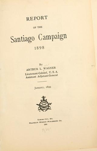 Cover for Report of the Santiago Campaign, 1898