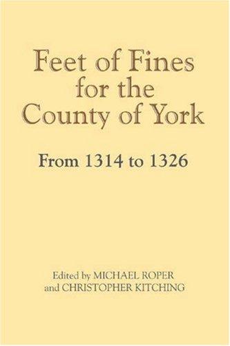 Cover for Feet of Fines for the County of York from 1314 to 1326 (Yorkshire Archaeological Soc Record Series)