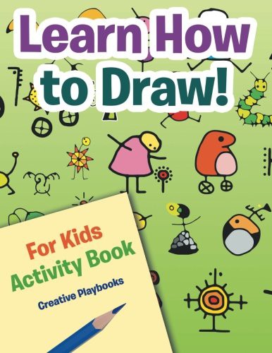 Cover for Learn How to Draw! For Kids Activity Book