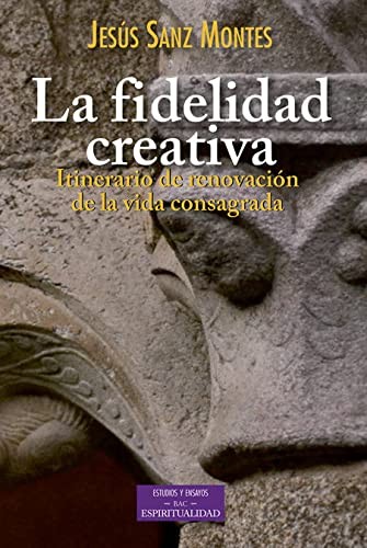 Cover for La fidelidad creativa