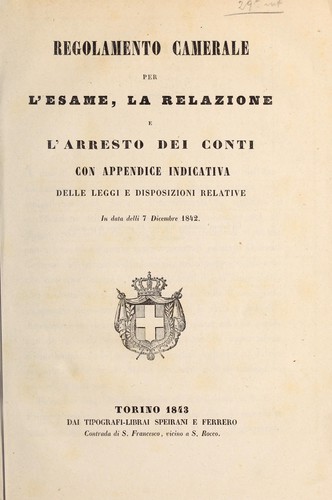 Cover for Regolamento camerale per l'esame, la relazione e l'arresto dei conti con appendice indicative delle leggi e disposizioni relative in data delli 7 Dicembre 1842