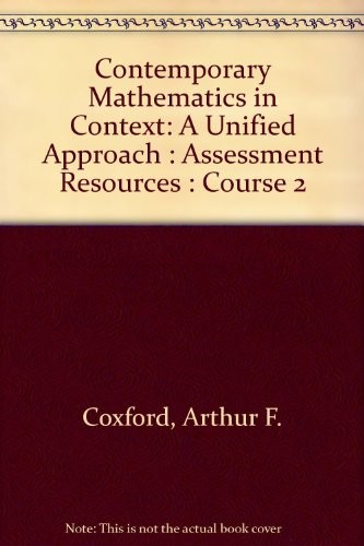 Cover for Contemporary Mathematics in Context: A Unified Approach, Assessment Resources