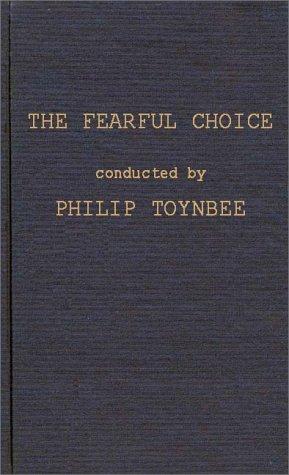 Cover for The fearful choice, a debate on nuclear policy