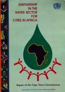 Cover for Report of the International Consultations on Partnership in the Water Sector for Cities in Africa