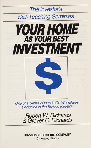 Cover for Your Home As Your Best Investment (The Investor's Self-Teaching Seminars)