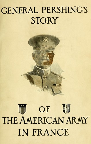 Cover for General Pershing's story of the American army in France