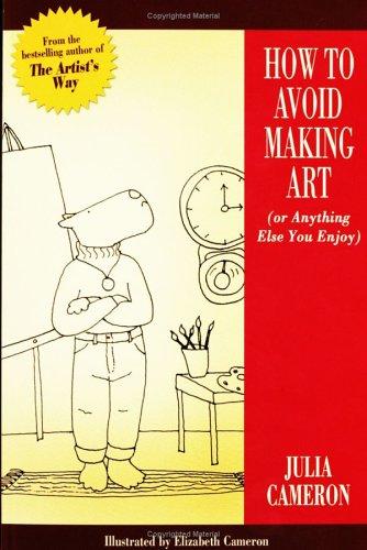 Cover for How to avoid making art (or anything else you enjoy)