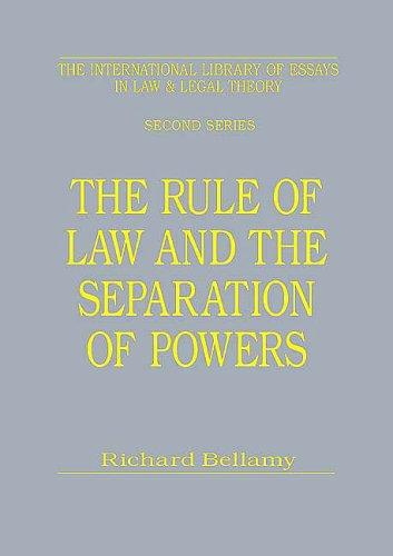 Cover for The Rule of Law and the Separation of Powers (International Library of Essays in Law and Legal Theory) (International Library of Essays in Law and Legal Theory)