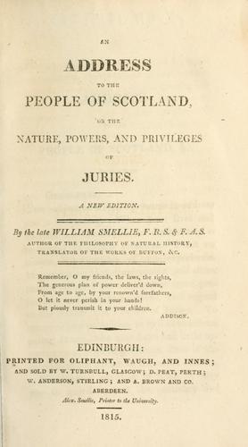 Cover for An addrees to the people of Scotland, on the nature, powers, and privileges of juries
