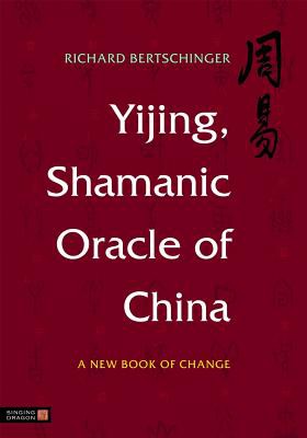 Cover for Yijing, shamanic oracle of China