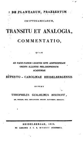 Cover for De plantarum, praesertim cryptogamicarum, transitu et analogia, commentatio: quam ad facultatem ...