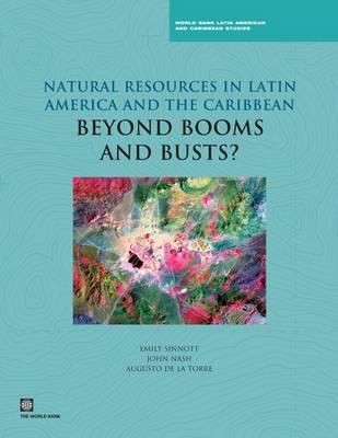 Cover for Natural Resources In Latin America And The Caribbean Beyond Booms And Busts