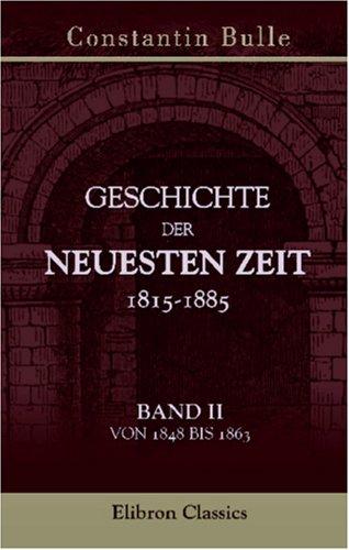 Cover for Geschichte der neuesten Zeit 1815-1885