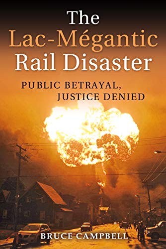Cover for The Lac-Mégantic Rail Disaster