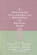 Cover for Exploring collaborative research in primary care