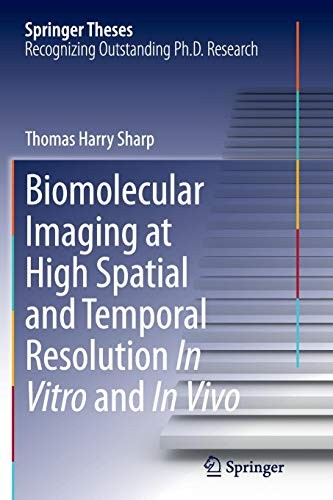 Cover for Biomolecular Imaging at High Spatial and Temporal Resolution In Vitro and In Vivo