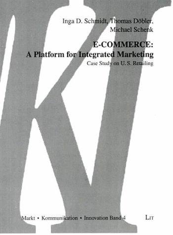 Cover for E-Commerce: a Platform for Integrated Marketing