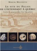 Cover for Le site du Palais de l'intendant à Québec