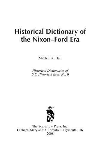 Cover for Historical dictionary of the Nixon-Ford era