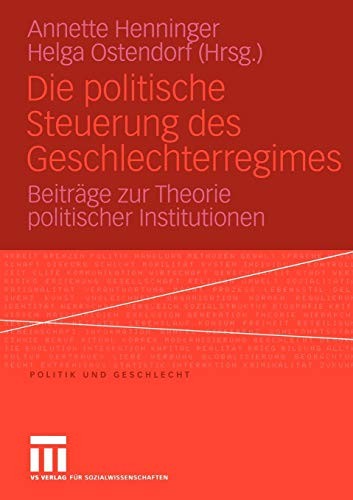 Cover for Die politische Steuerung des Geschlechterregimes