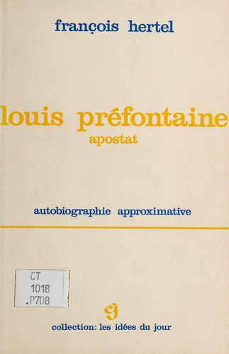 Cover for Louis Préfontaine, apostat