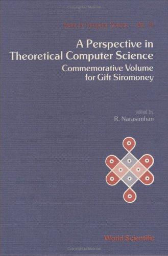 Cover for A Perspective in Theoretical Computer Science (World Scientific Series in Computer Science, Vol 16)