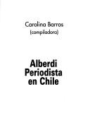 Cover for Alberdi, periodista en Chile