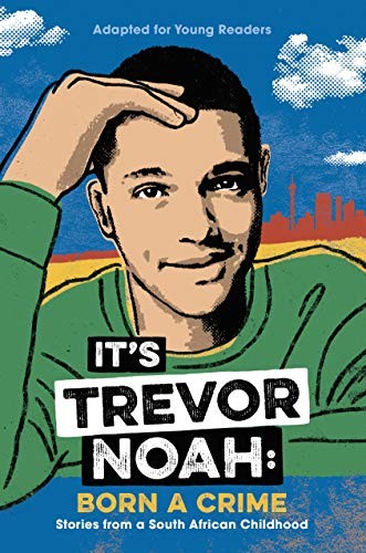 Cover for It's Trevor Noah : Born a Crime