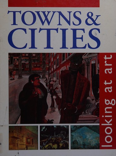 Cover for Towns & cities (Looking at art)